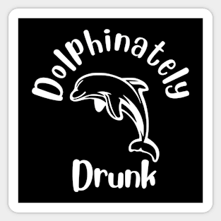 Dolphinately Drunk Sticker